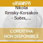 Nikolai Rimsky-Korsakov - Suites, Ouvertures cd