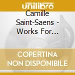 Camille Saint-Saens - Works For Violin, Cello (2 Cd) cd