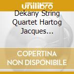 Dekany String Quartet  Hartog Jacques  Schiffer Gy?Rgy    Dekany Bella  Schiffer Erwin - Haydn: String Quartets Vol. 1 cd