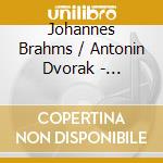 Johannes Brahms / Antonin Dvorak - Hungarian Dances, Waltzes / Slavonic Dances (2 Cd) cd musicale di Johannes Brahms / Antonin Dvorak