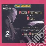 Vlado Perlemuter: Plays Ravel (2 Cd)