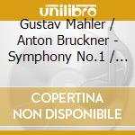 Gustav Mahler / Anton Bruckner - Symphony No.1 / Symphony No.9 (2 Cd) cd musicale di Mahler, G.