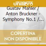 Gustav Mahler / Anton Bruckner - Symphony No.1 / Symphony No.9 (2 Cd)