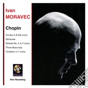 Fryderyk Chopin - Ivan Moravec: Plays Chopin cd musicale di Chopin Frederic