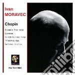 Fryderyk Chopin - Ivan Moravec: Plays Chopin