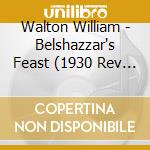 Walton William - Belshazzar's Feast (1930 Rev 1948) cd