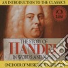Georg Friedrich Handel - The Story In Words & Music cd