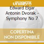 Edward Elgar Antonin Dvorak - Symphony No 7 cd