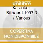 Karaoke: Billboard 1993 3 / Various cd
