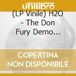 (LP Vinile) H2O - The Don Fury Demo Session vinile