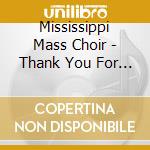 Mississippi Mass Choir - Thank You For My Mansion cd musicale di Mississippi Mass Choir