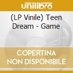(LP Vinile) Teen Dream - Game cd