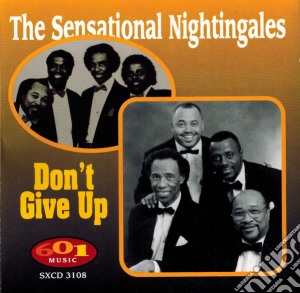Sensational Nightingales (The) - Don'T Give Up cd musicale di Sensational Nightingales