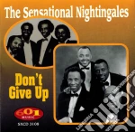 Sensational Nightingales (The) - Don'T Give Up cd