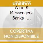 Willie & Messengers Banks - Masterpiece cd musicale di Willie & Messengers Banks
