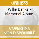 Willie Banks - Memorial Album cd musicale di Willie Banks