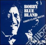 Bobby Blue Bland - 1St Class Blues cd