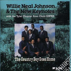 Willie Neal Johnson & The Gospel Keynotes - The Country Boy Goes Home cd musicale di Willie Neal Johnson