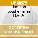 Jackson Southernaires - Live & Annointed cd