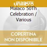 Malaco 50Th Celebration / Various cd