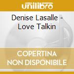 Denise Lasalle - Love Talkin cd