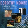 Dorothy Moore - Misty Blue & Other Hits cd