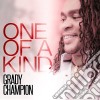Grady Champion - One Of A Kind cd