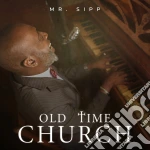 Mr Sipp - Old Time Church cd