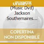 (Music Dvd) Jackson Southernaires - Live & Anointed cd musicale