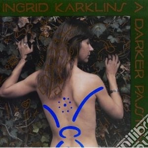 Ingrid Karklins - A Darler Passion cd musicale di Karklins Ingrid