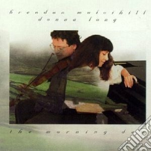 Brendan Mulvihill & Donna Long - The Morning Dew cd musicale di Brendan mulvihill &