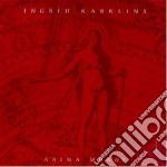 Ingrid Karklins - Anima Mundi
