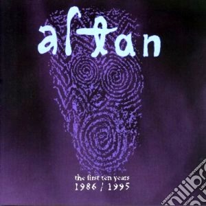 Altan - The First Ten Years cd musicale di Altan