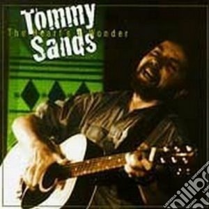 Tommy Sands - The Heart's A Wonder cd musicale di Sands Tommy