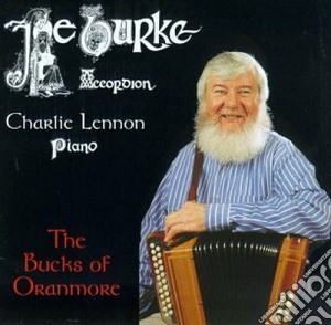 The bucks of oranmore - cd musicale di Joe burke & charlie lennon