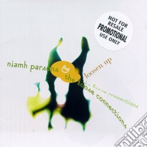 Niamh Parsons & Loose Connections - Loosen Up cd musicale di Niamh parsons & loose connecti