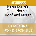 Kevin Burke's Open House - Hoof And Mouth