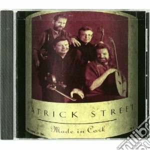 Patrick Street - Made In Cork cd musicale di Street Patrick