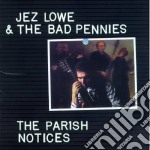 Jez Lowe & The Bad Pennies - The Parish Notice