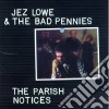 Jez Lowe & The Bad Pennies - The Parish Notice cd