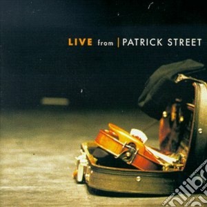 Patrick Street - Live From... cd musicale di Street Patrick