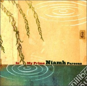 Niamh Parsons - In My Prime cd musicale di Parsons Niamh