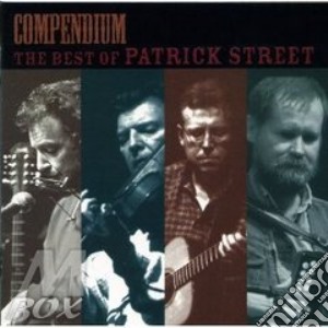 Patrick Street - Compendium The Best Of... cd musicale di Street Patrick