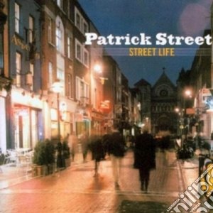 Patrick Street - Streetlife cd musicale di Street Patrick