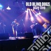 Old Blind Dogs - Play Live cd