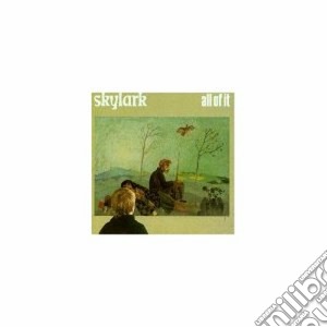 Skylark - All Of It cd musicale di Skylark