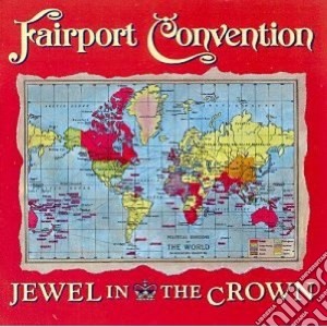 Jewel in the crown - fairport convention cd musicale di Fairport Convention