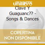 Clave Y Guaguanc?? - Songs & Dances cd
