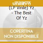 (LP Vinile) Yz - The Best Of Yz vinile