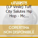(LP Vinile) Tuff City Salutes Hip Hop - Mc Crews lp vinile